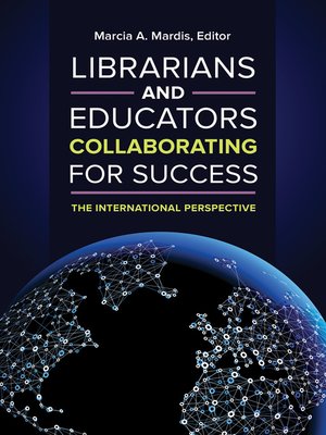 cover image of Librarians and Educators Collaborating for Success